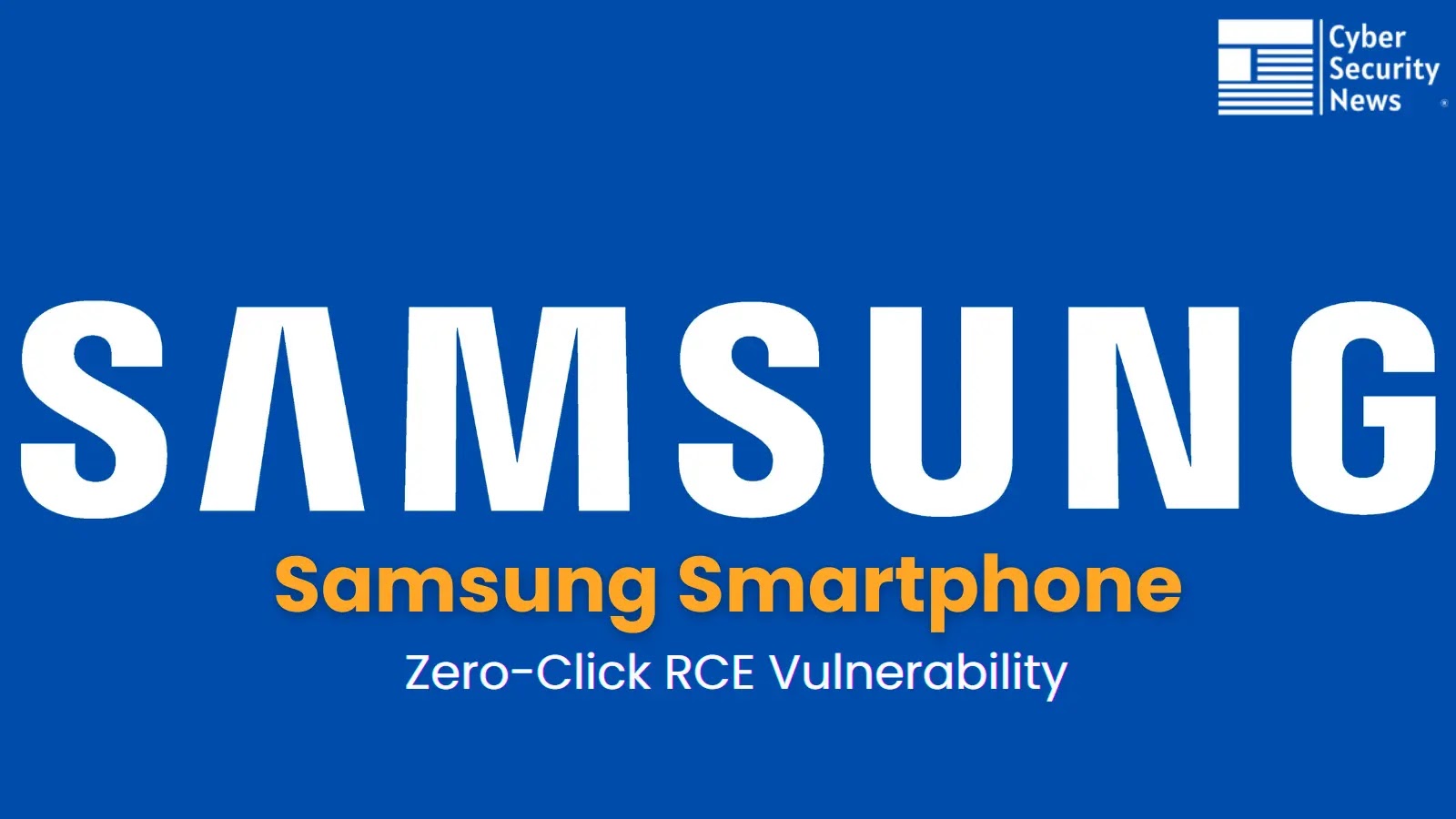 Samsung 0-Click RCE Vulnerability