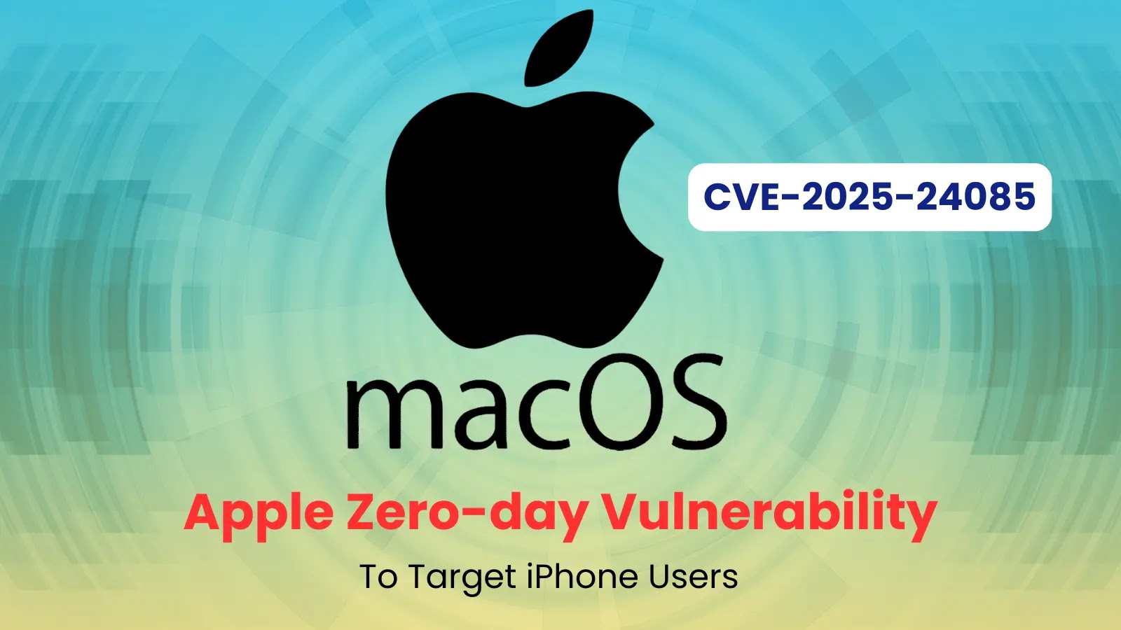 Apple Zero-day Vulnerability