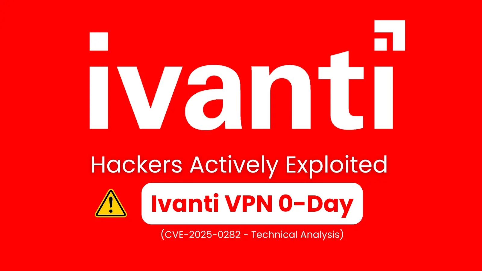 Ivanti VPN 0-Day